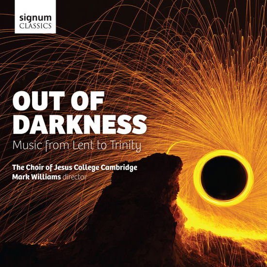 Jesus College, Cambridge, The Choir Of - Out of Darkness 1CD