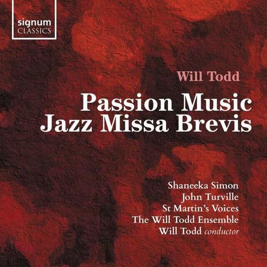 SHANEEKA SIMON, JOHN TURVILLE, ST MARTIN S VOICES, PASSION MUSIC. JAZZ MISSA BREVIS CD
