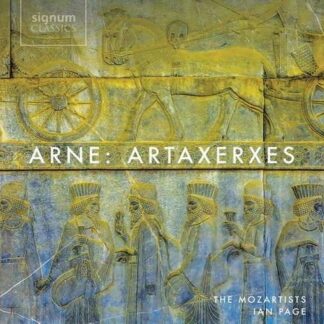 Mozartists / Ian Page / Christopher Ainslie / Elizabeth Watts - Arne: Artaxerxes 2CD