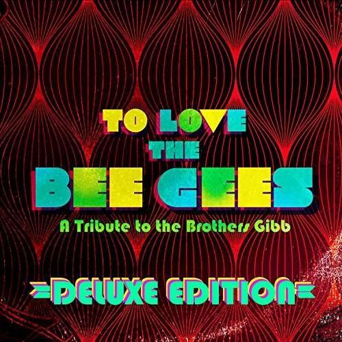 To Love The Bee Gees - To Love The Bee Gees (Dlx Poster) (Rsd) 2CD
