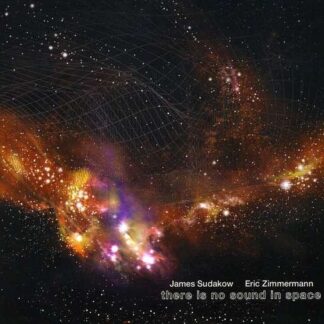 Sudakow James / Zimmermann Eri - Deleted - There is No Sound in 1CD
