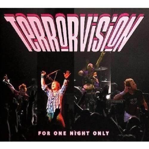 Terrorvision - For One Night Only 1CD