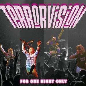 Terrorvision - For One Night Only 1CD