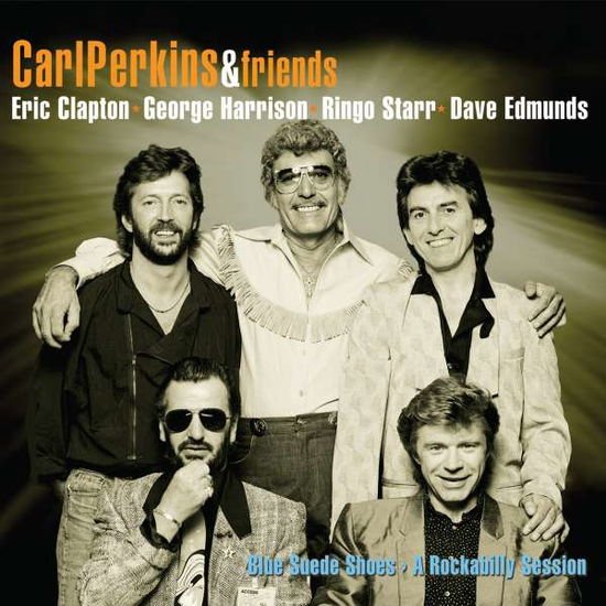 Carl Perkins & Friends - Blue Suede Shoes - a Rockabilly Session DVD