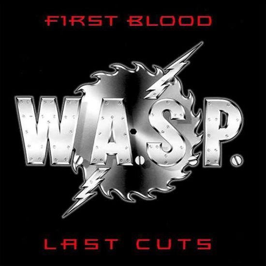 Wasp - First Blood. Last Cuts 1CD