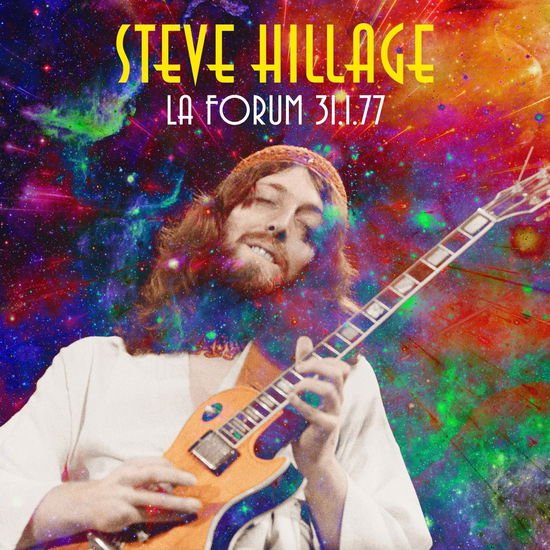 Steve Hillage - Los Angeles Forum - January 31st 1977 1CD