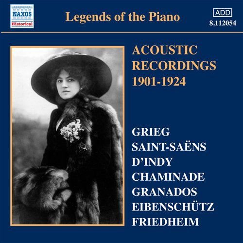 Baumayer, Marie / Chaminade, Cécile / Eibenschütz, Ilona / Friedheim, Arthur / Granados, Enrique / Greef, Arthur De/Grieg, Edvard / Grünfeld, Alfred / Hambourg, Mark / Indy, Vincent d´ / Janotha, Natalia / Koczalski, Raoul / Lamond, Frederic / Micha?owski - Legends of the Piano 1CD