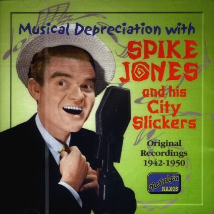 Jones, Spike / Spike Jones City Slickers - Musical Depreciation 1CD