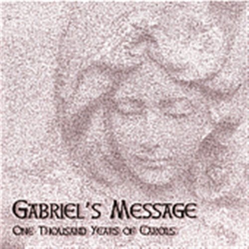 Gabriel's Message-1000 Ye 1CD