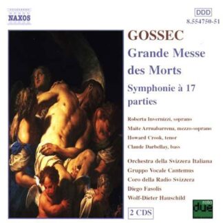 Gossec / Invernizzi / Crook / Fasolis / Hauschild - Grande Messe Des Morts / Symphonie a 17 Parties 1CD