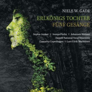 Gade / Junker / Concerto Copenhagen - Erlkonigs Tochter / Funf Gesange 1CD