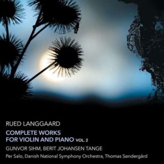 R. Langgaard - Complete Works for Violin and Piano Vol.2 1CD