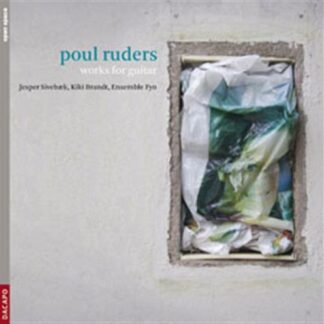 Ruders / Sivebaek / Brandt / Ensemble Fyn - Works for Guitar 1CD