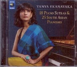 Tanya Ekanayaka - 18 Piano Sutras & 25 South Asian Pianisms 2CD