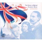 Amps, Kym / Aradia Ensemble / Avison Ensemble / BBC Philharmonic Orchestra / Bedford, Steuart / Beznosiuk, Pavlo / Cappella Nova / Cheek, John / Christophers, Harry / City of Birmingham Symphony Chorus / City of Birmingham Symphony Orchestra / Crookes, An - Story Of British Classical Mus 2CD