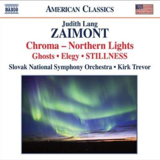 Zaimont / Marecek / Slovak Nat'l So / Trevor - Chroma / Elegy / Stillness / Ghosts 1CD