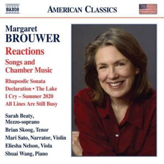 BEATY / SKOOG / SATO / NELSON / WANG Margaret Brouwer: Reactions - Songs And Chamber Music CD