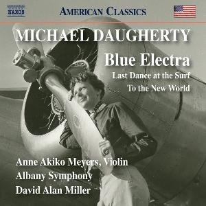 Albany Symphony - Daugherty: Blue Electra; Last Dance At The Surf; To The New World 1CD