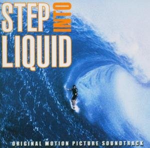 Step into Liquid Soundtrack - Music from the Motion Picture: 1CD