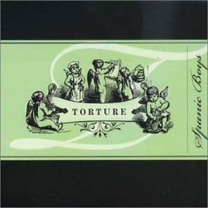 Spanic Boys - Torture 1CD
