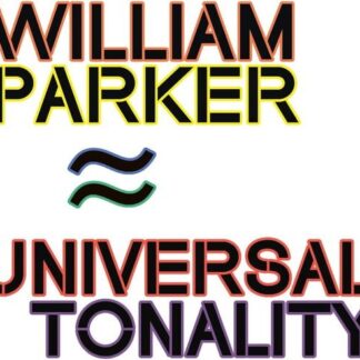 William Parker - Universal Tonality 2CD