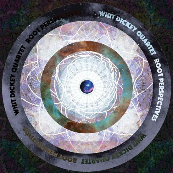 Whit -Quartet- Dickey - Root Perspectives 1CD