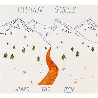 Vivian Girls - Share the Joy - Vivian Girls - Share the Joy 1CD