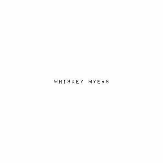 Whiskey Myers - Whiskey Myers 1CD