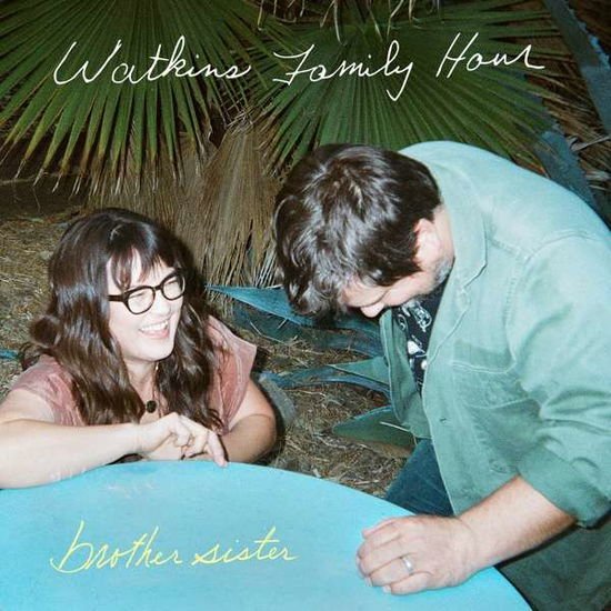 Watkins Family Hour - Brother Sister 1CD