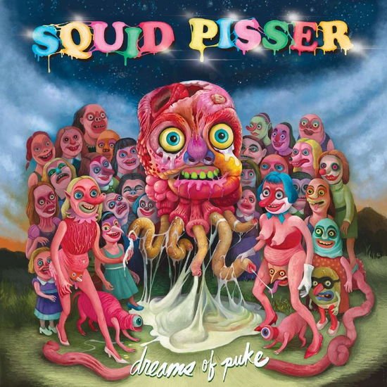 Squid Pisser - Dreams Of Puke 1CD