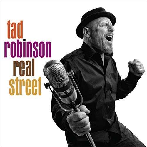 Tad Robinson - Real Street 1CD