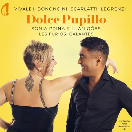 SONIA PRINA / LUAN GOES / LES FURIOSI GALANTES Vivaldi / Bononcini / Scarlatti / Legrenzi: Dolce Pupillo CD