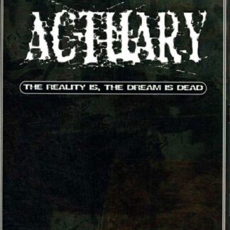 Actuary - The Reality Is The Dream Is Dead 1CD