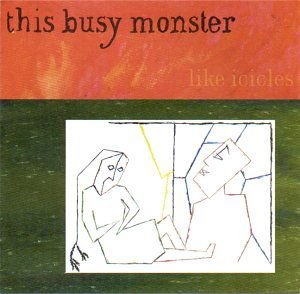 This Busy Monster - Like Icicles 1CD