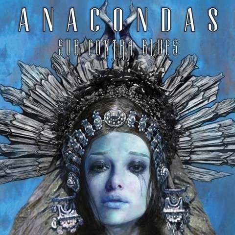 Anacondas - Sub Contra Blues 1CD