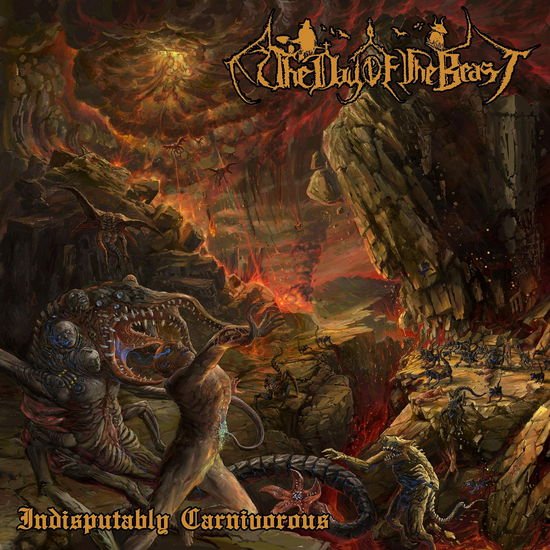 The Day Of The Beast - Indisputably Carnivorous 1CD