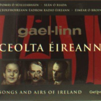 O Suilleabhain,tomas / O Riada,sean / O Broin - Ceolta Eireann (Songs & Airs of Ireland) 1CD
