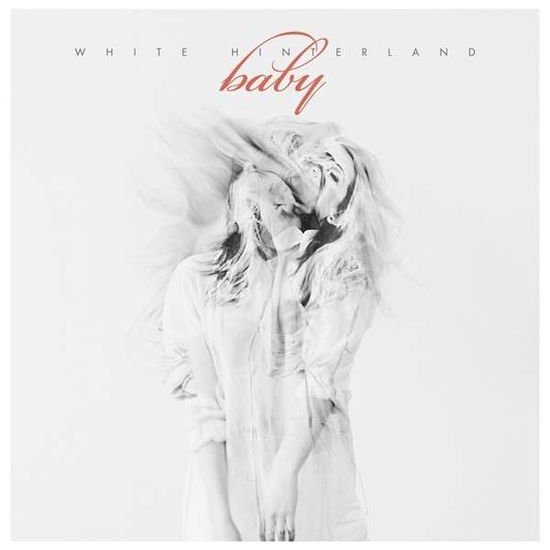 White Hinterland - Baby 1CD