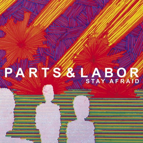 PARTS & LABOUR STAY AFRAID CD