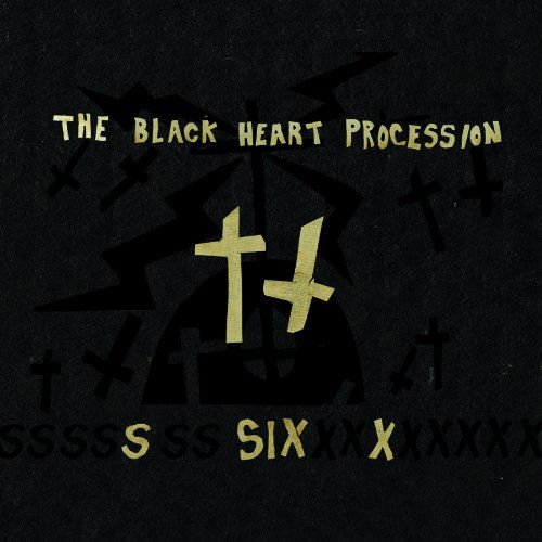 Black Heart Procession - Six 1CD