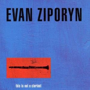 Ziporyn - This is Not a Clarinet 1CD