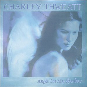 Thweatt Charley - Angel on My Shoulder 1CD