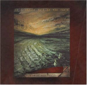 Steve Von Till - If I Should Fall To The Field 1CD