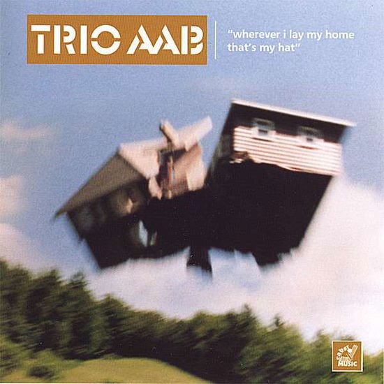 Aab Trio - Wherever I Lay My Home 1CD
