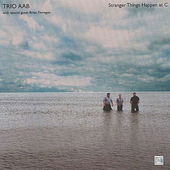 Trio Aab - Stranger Things Happen at 1CD