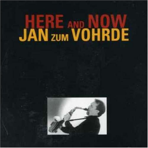 JAN ZUM VOHRDE Here And Now CD