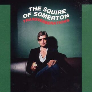 Squire Of Somerton - Tranverberations 1CD