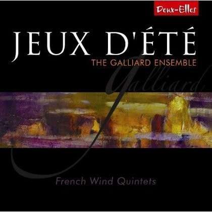 The Galliard Ensemble - Jeux d'été - Franske blæserkvintetter Deux-Elles Klassisk 1CD