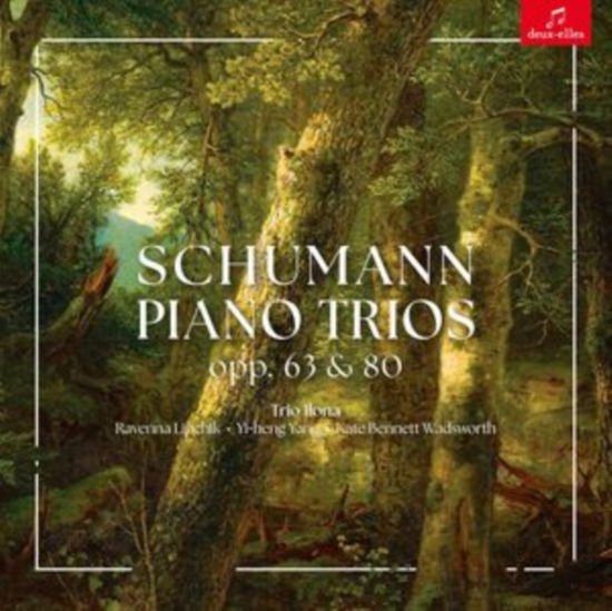 Trio Ilona: Yi-heng Yang / Ravenna Lipchik / Kate Bennett Wadsworth - Schumann Piano Trios. Opp 63 & 80 1CD