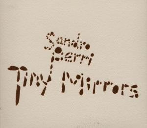 Sandro Perri - Tiny Mirrors 1CD